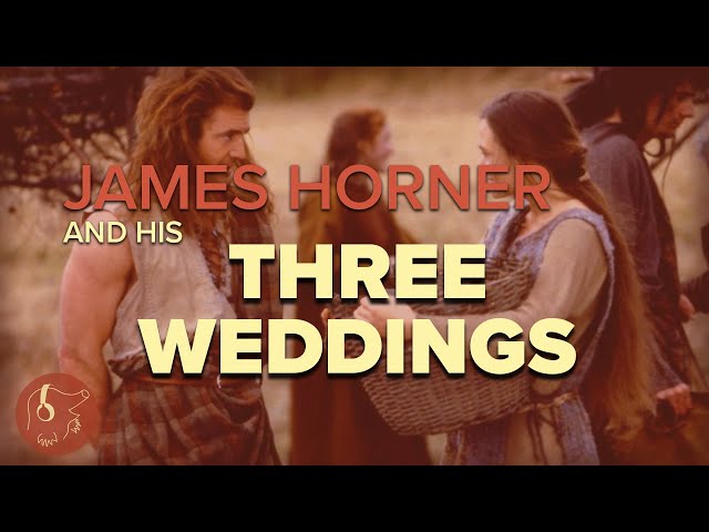 James Horner and His Three Weddings