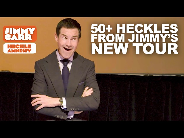 50+ Heckles From Jimmy's Laughs Funny Tour! | Jimmy Carr