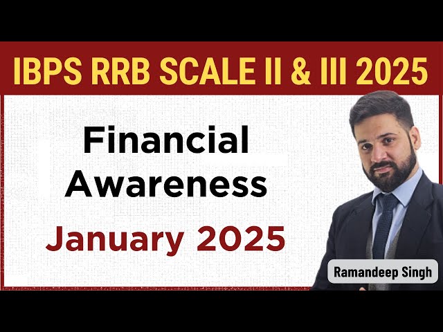 Financial Awareness for IBPS RRB Scale II & III : January 2025