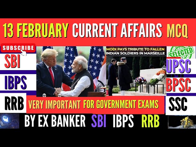 13 February 2025 Current Affairs | Current Affairs Today | Daily Current Affairs In English | MCQ |