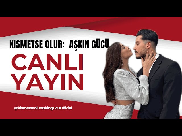 Kısmetse Olur: Aşkın Gücü 2. Sezon Canlı Yayın