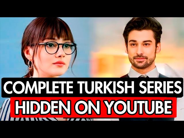 10 HIDDEN TURKISH SERIES DUBBED IN ENGLISH AVAILABLE ON YOUTUBE