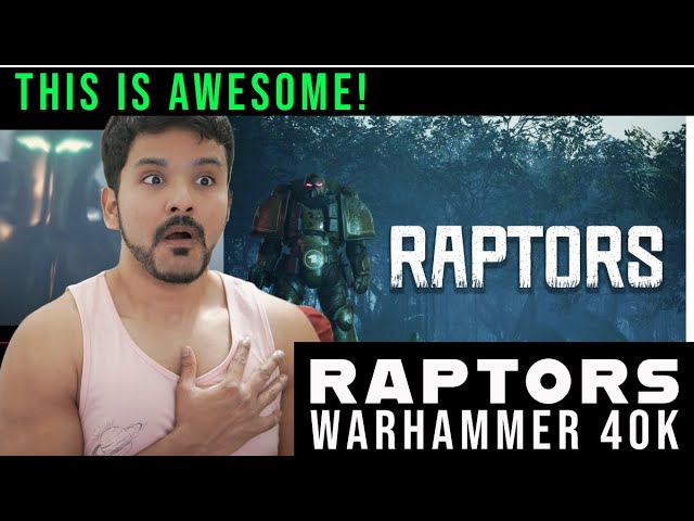 Raptors | Warhammer 40k REACTION