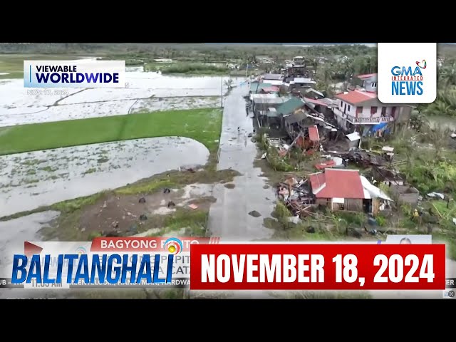 Balitanghali Express: November 18, 2024