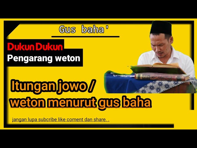 penjelasan itungan jowo / weton | Gus baha