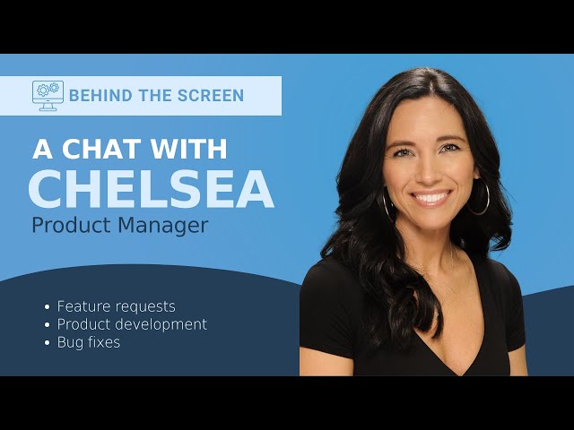 Behind the Screen: Chelsea talks feature development