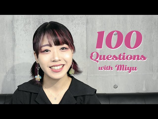 【10万人記念】Miyuに100の質問／100 Questions with Miyu