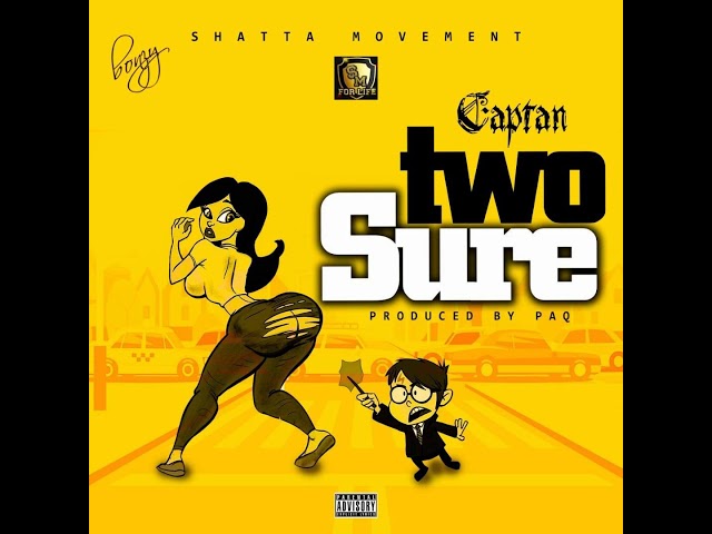 Captan - Two Sure (Official Audio)