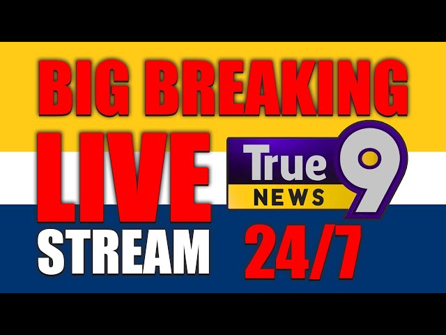 Live UPDATES 24*7 | True9news