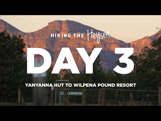 Heysen Trail | Day 03 | Yanyanna Hut to Wilpena Pound Resort | Australian long-distance hiking