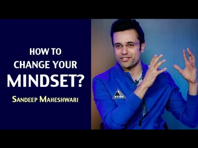 Change Your Mindset - By Sandeep Maheshwari #sandeepmaheshwari #trending #latest #motivationalvideo