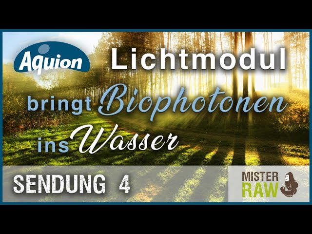 Aquion Aktivwasser TV - Sendung 4 - Das Aquion Lichtmodul bringt Biophotonen in dein Wasser