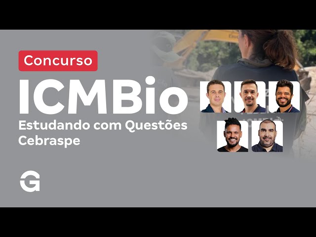 Concurso ICMBio | Estudando com Questões Cebraspe