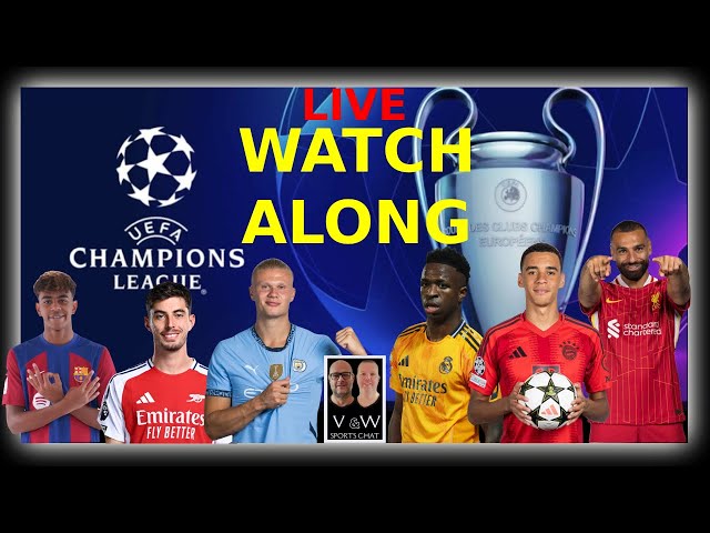 Experience the LIVE Champions League Watch-Along Like Never Before!