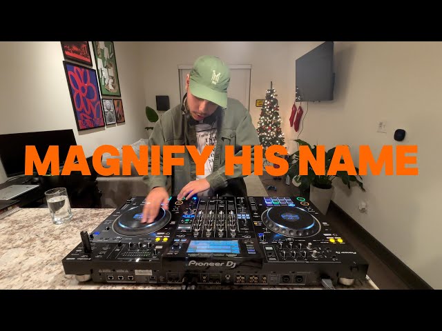 Magnify His Name | Gospel House Mix