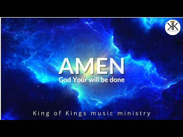 AMEN (God Your will be done) |™King of Kings | Nikos & Pelagia Politis