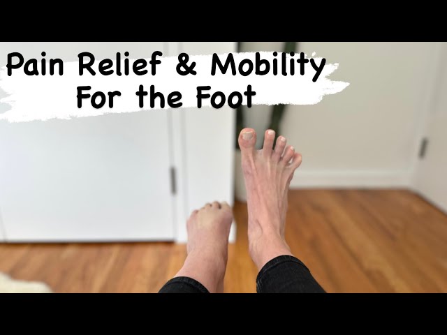 Exercises To Strengthen And Stretch The Foot And Calf Muscles | Pain Relief & Mobility