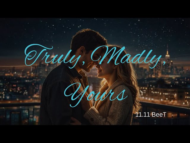 Truly, Madly, Yours – The Most Beautiful Love Song That Touches Your Heart  (English Lyrics) 2025 .