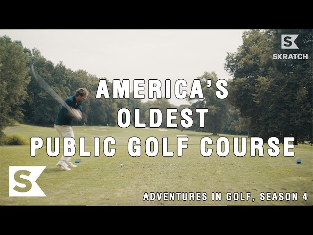 America’s Oldest Public Golf Course | Adventures In Golf Season 4