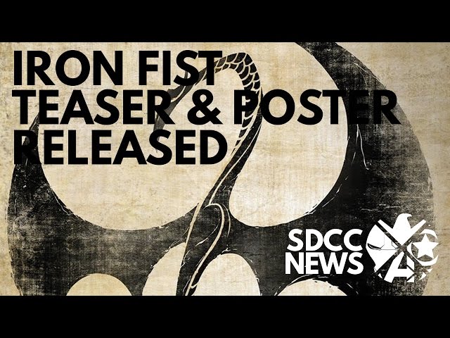 SDCC News - Iron Fist Debuts With Poster and Trailer