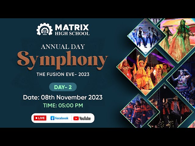 Symphony 2023, Day-2 of Annual day celebration at Matrix High School Sikar, Residential Campus!