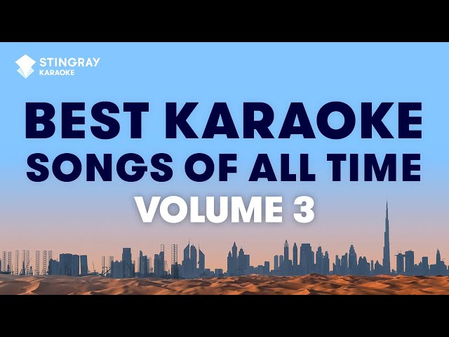 BEST KARAOKE SONGS OF ALL TIME (VOL. 3): BEST MUSIC from the '70s, '80s', '90s & Y2K by Stingray