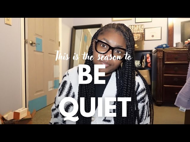 BE QUIET…