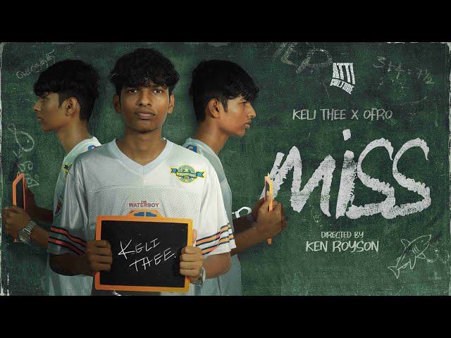 Miss - Kelithee x ofRo I Dir. by Ken Royson I @AttiCulture