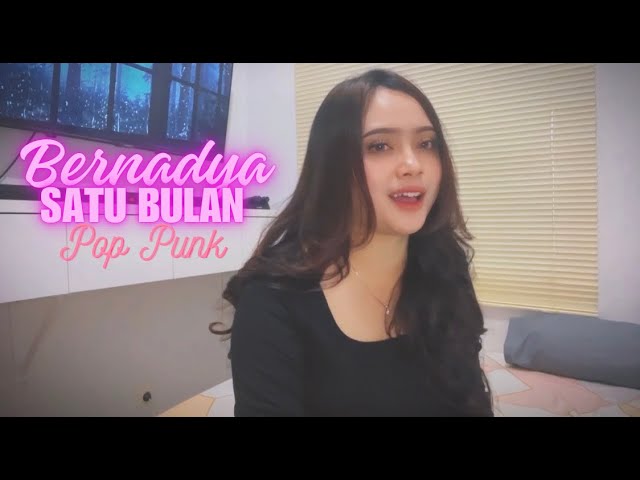 Bernadya - Satu Bulan (Pop Punk) Cover by Axy! Feat. Adelia Novita