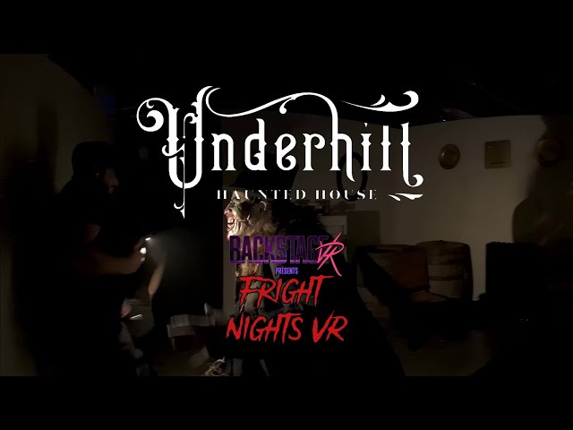 Fright Nights VR Presents: Underhill Manor | VR Haunt Experience | Halloween 2022