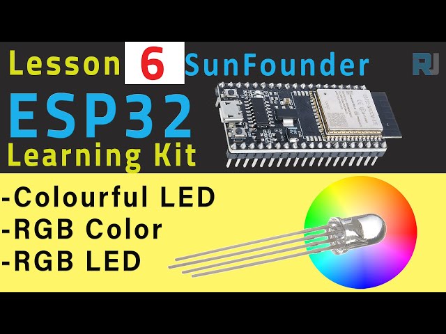 ESP32 Tutorial 6 - Using RGB LED Project 2.3 -SunFounder's ESP32 IoT Learning kit