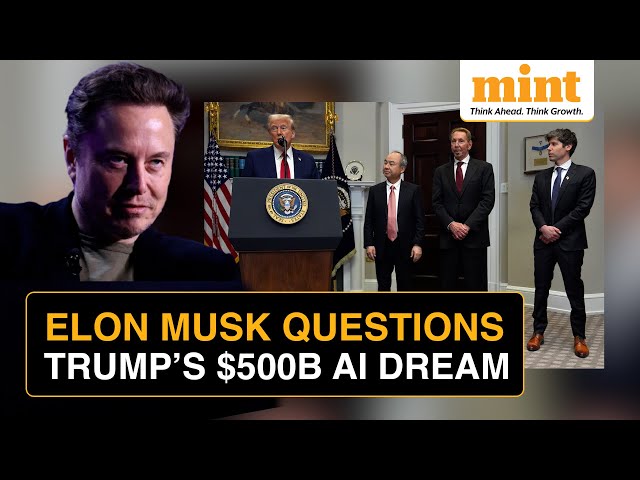 'They Don’t Actually Have the Money': Elon Musk Calls Out Trump's $500 Billion Stargate AI Plan