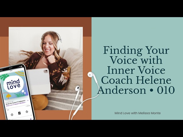 Finding Your Voice with Inner Voice Coach Helene Anderson • 010