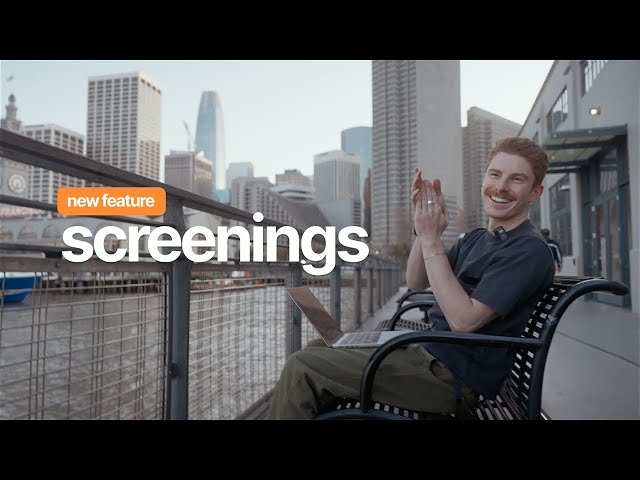 Introducing: Screenings | A Faster Feedback Loop for Video Editors