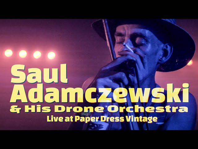 SAUL ADAMCZEWSKI Live at Paper Dress Vintage