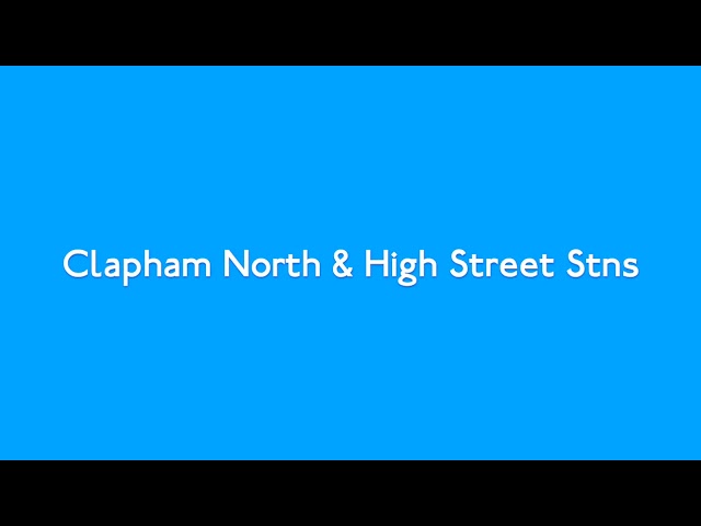 Clapham North & High Street Stns