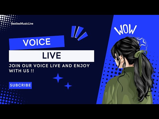 VOICE LIVE CHAT // TRENDING LIVE // BESTIES MUSIC LIVE