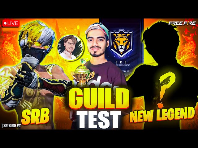 GUILD TEST LIVE 🔥 SRB 💀 FINDING NEW LEGEND ||  👑 Sr Bird - freefirelive