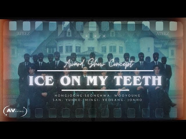 ATEEZ - ICE ON MY TEETH + INTRO | Award Show Concept.