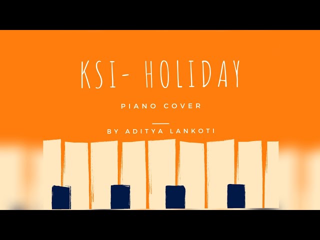 KSI - Holiday Song Piano Cover Aditya