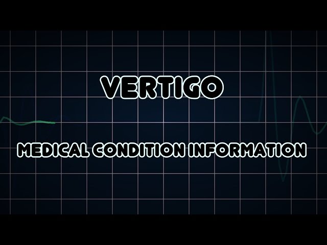 Vertigo (Medical Condition)