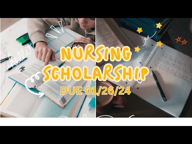 Pt 6 | SCHOLARSHIP OPPORTUNITY FOR NURSING STUDENTS