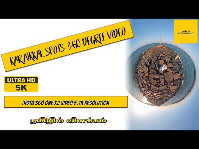 Karaikal spots 360 degree video | Insta 360 One X2 Video Vlog | 5.7K Video | Sathish Photography