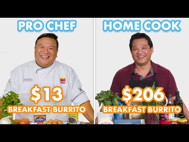 $206 vs $13 Breakfast Burrito: Pro Chef & Home Cook Swap Ingredients | Epicurious