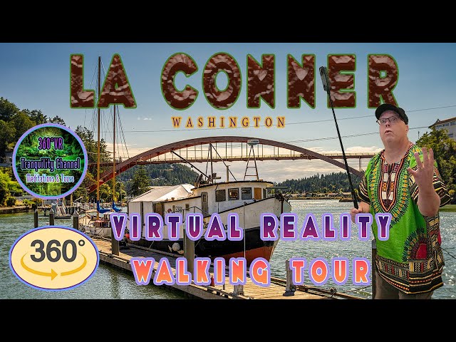 360° Virtual Tour beautiful La Conner Washington 🇺🇲