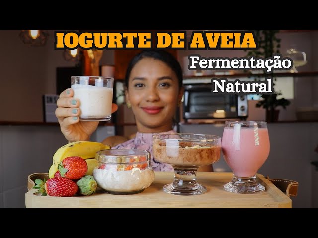 Poderosa AVEIA FERMENTADA PROBIÓTICA, Rica Microorganismos do BEM, IOGURTE DE AVEIA Fácil e Vegano