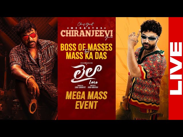 Laila Movie Pre Release Event LIVE | Vishwaksen | Chiranjeevi | Akanksha Sharma