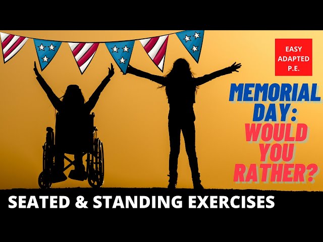 MEMORIAL DAY:WOULD YOU RATHER?! WITH SEATED EXERCISES!