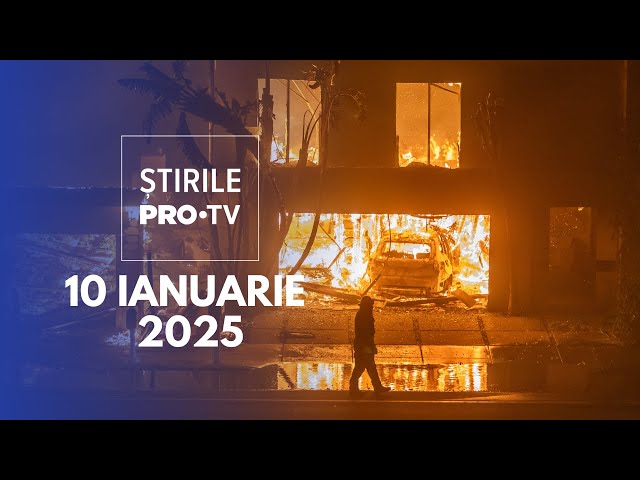 Știrile PRO TV - 10 Ianuarie 2025