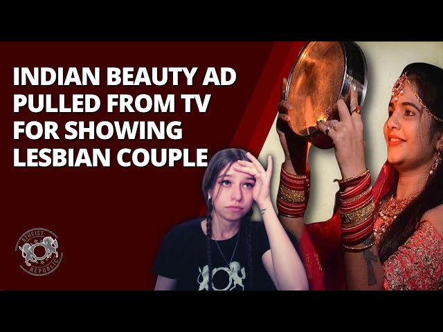 Indian Beauty Ad Pulled From TV For Showing Lesbian Couple